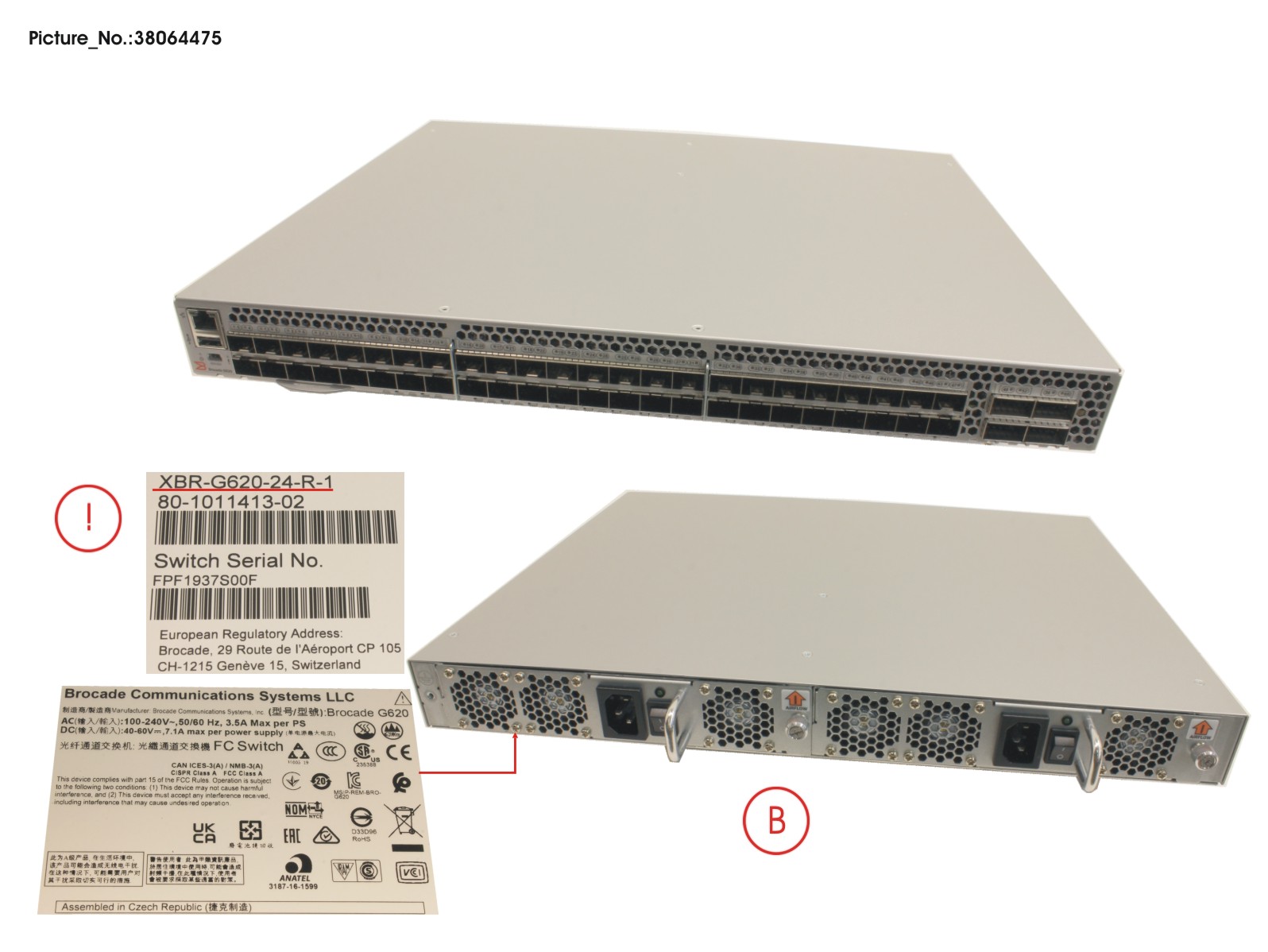 FRU, BROCADE G620 V2, 24P, BR, AC, PSAF FRU, BROCADE G620 V2, 24P, BR, AC, PSAF
